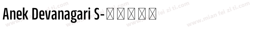 Anek Devanagari S字体转换